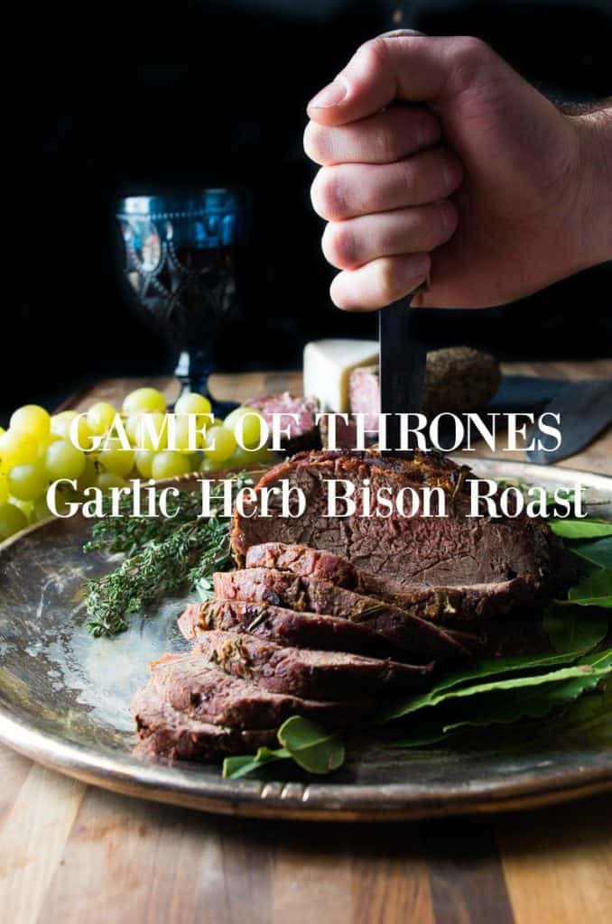 Game of Thrones Garlic Herb Bison Roast- the PERFECT feast for anyone OBSESSED with Game of Thrones |thekitcheneer.com